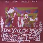 The Deep Freeze Mice I Love You Little Bo Bo With Your Delicate Golden Lions