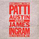 Patti Austin & James Ingram  Baby, Come To Me