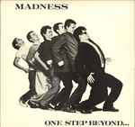 Madness One Step Beyond ...