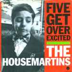The Housemartins Five Get Over Excited