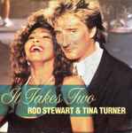 Rod Stewart & Tina Turner It Takes Two