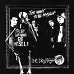 The Drones Just Want To Be Myself / Bone Idol