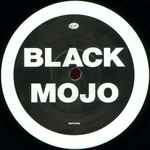 Black Mojo Mojo's Workin'
