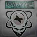 Lowpass I Know / El Ritmo