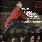 The Alexandrov Red Army Ensemble The Red Army Choir Conducted By Alexandrov