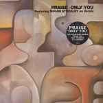 Praise Only You