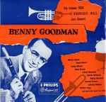 Benny Goodman The Famous 1938 Carnegie Hall Jazz Concert