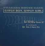 Sharada House Gang Gypsy Boy, Gypsy Girl