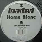Home Alone Gimme Your  Love