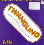 Twangling Twangling (Three Fingers In A Box)