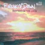 Rhythm On The Loose Break Of Dawn