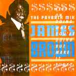 James Brown The Payback Mix (Keep On Doing What You're Doing But Make It Funky)
