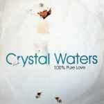 Crystal Waters 100% Pure Love