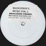 Dangerous Dubz Dangerous Dubz Vol 2