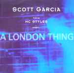Scott Garcia A London Thing