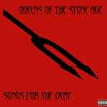 Queens Of The Stone Age Songs For The Deaf