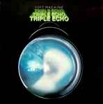 Soft Machine Triple Echo