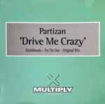 Partizan Drive Me Crazy
