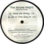House Negro Take Me Away