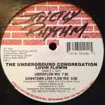 The Underground Congregation Lovin Flowin