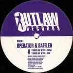 Operator & Baffled Things Are Never