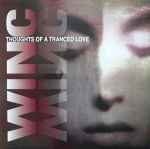 Winc Thoughts Of A Tranced Love