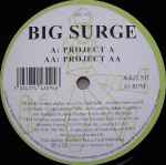 Big Surge Project A / Project AA