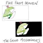 The Good Missionaries Fire From Heaven