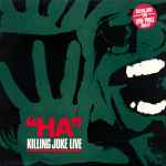 Killing Joke Ha - Killing Joke Live