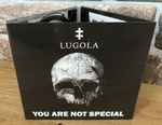 Lugola You Are Not Special