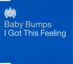 Baby Bumps I Got This Feeling