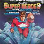 Geoff Love & His Orchestra Themes For Super Heroes