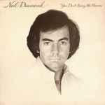 Neil Diamond You Don't Bring Me Flowers