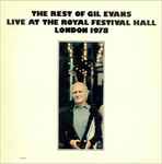 Gil Evans The Rest Of Gil Evans Live At The Royal Festival Hall London 1978