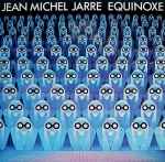 Jean-Michel Jarre Equinoxe