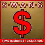 Swans Time Is Money (Bastard)