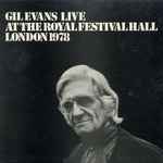 Gil Evans Gil Evans Live At The Royal Festival Hall London 1978