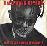 Hollywood Beyond What's The Colour Of Money ?