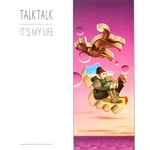 Talk Talk It's My Life