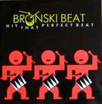 Bronski Beat Hit That Perfect Beat