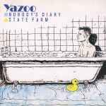Yazoo Nobody's Diary / State Farm