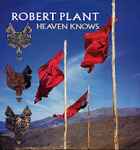 Robert Plant Heaven Knows