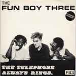 Fun Boy Three The Telephone Always Rings (Extended Version)