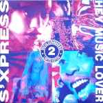 S'Express Hey Music Lover (Spatial Expansion Mix)