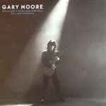 Gary Moore Still Got The Blues (For You)