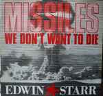Edwin Starr Missiles (We Don't Want To Die)