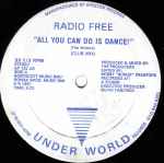 Radio Free All You Can Do Is Dance!