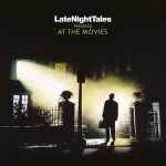 Various LateNightTales Presents At The Movies