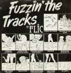 Flic Fuzzin' The Tracks