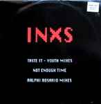 INXS Taste It - Youth Mixes / Not Enough Time - Ralphi Rosario Mixes